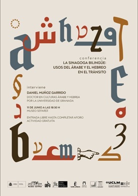 Conferencia La sinagoga bilingüe. Usos del árabe y el hebreo en el Tránsito
