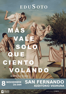 Edu Soto - Más vale solo que ciento volando Revolution