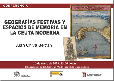 Geografías festivas y espacios de memoria en la Ceuta moderna