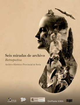 Cartel de la exposición Seis miradas de archivo en Soria